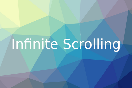 Infinite Scrolling